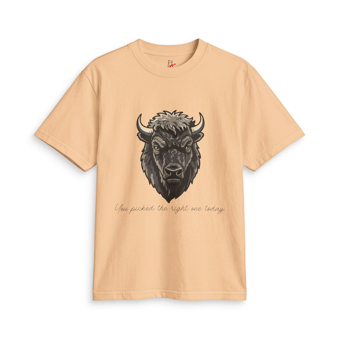 Buffalo Strength Tee — “You Picked the Right One Today” Wildlife Graphic T-Shirt