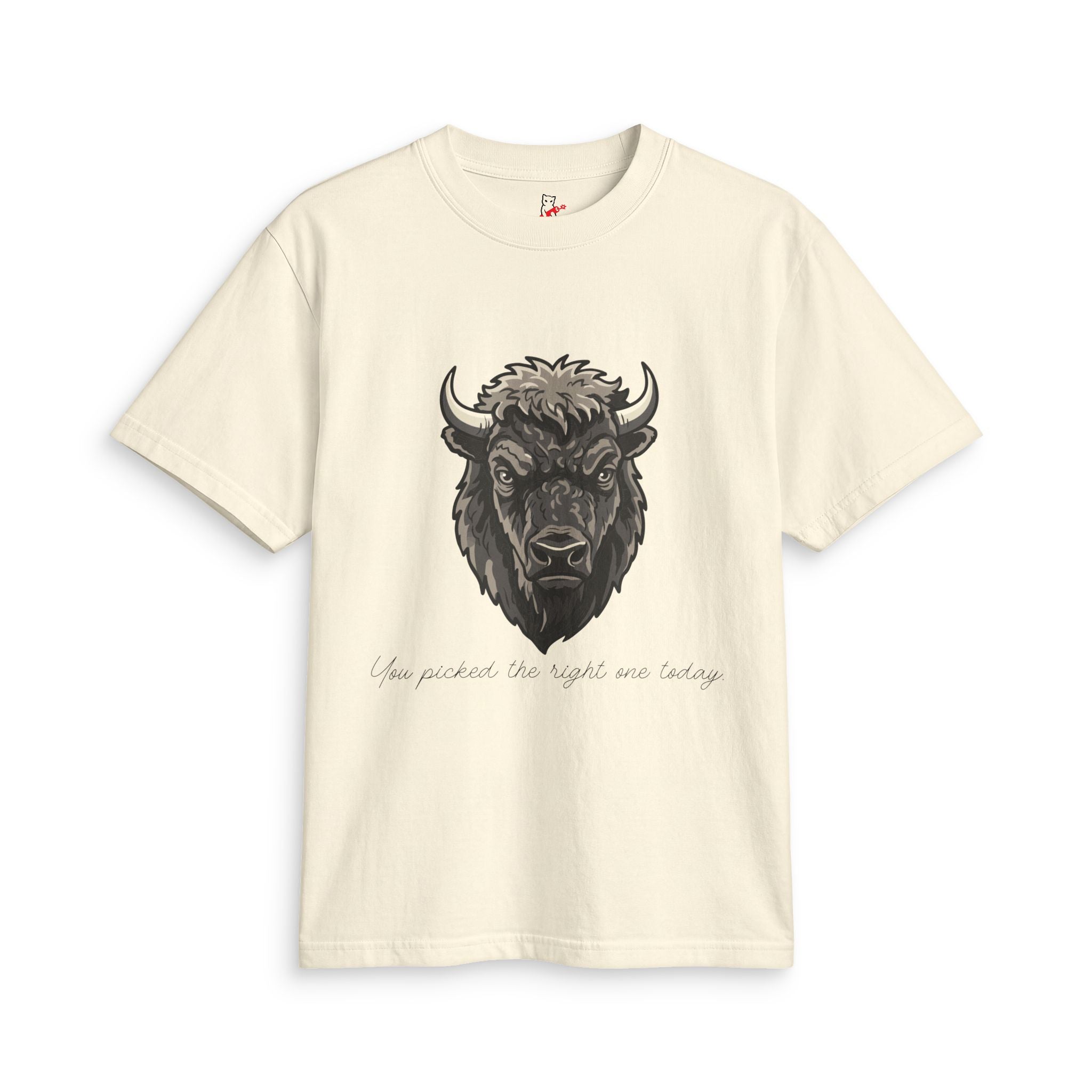 Buffalo Strength Tee — “You Picked the Right One Today” Wildlife Graphic T-Shirt