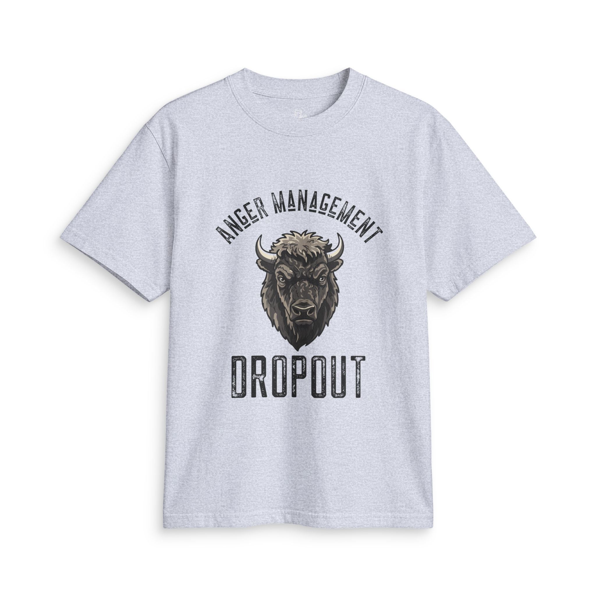 Anger Management Dropout T-Shirt — Bison Graphic Tee