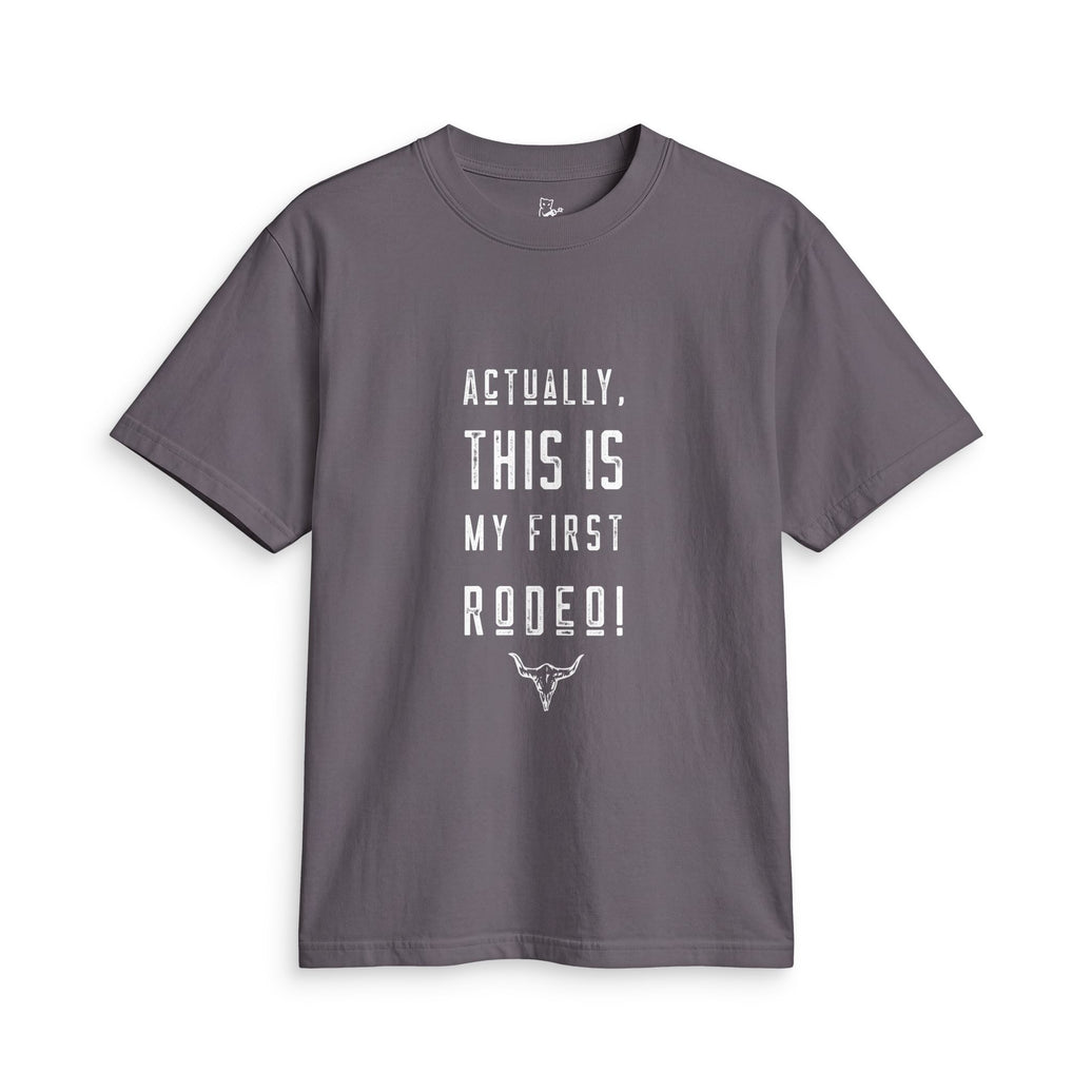 Actually, This Is My First Rodeo Tee — Funny Western Graphic T-Shirt