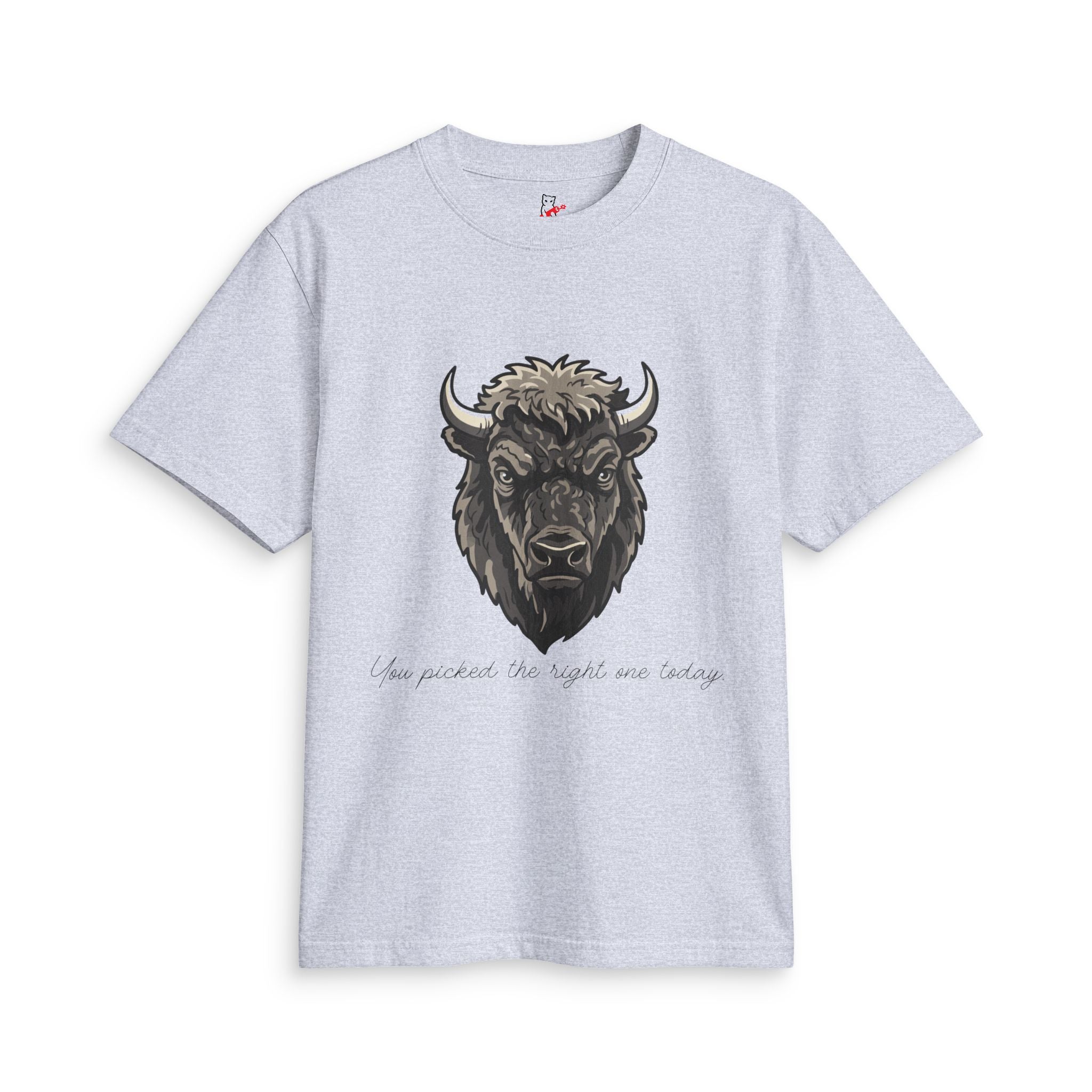 Buffalo Strength Tee — “You Picked the Right One Today” Wildlife Graphic T-Shirt