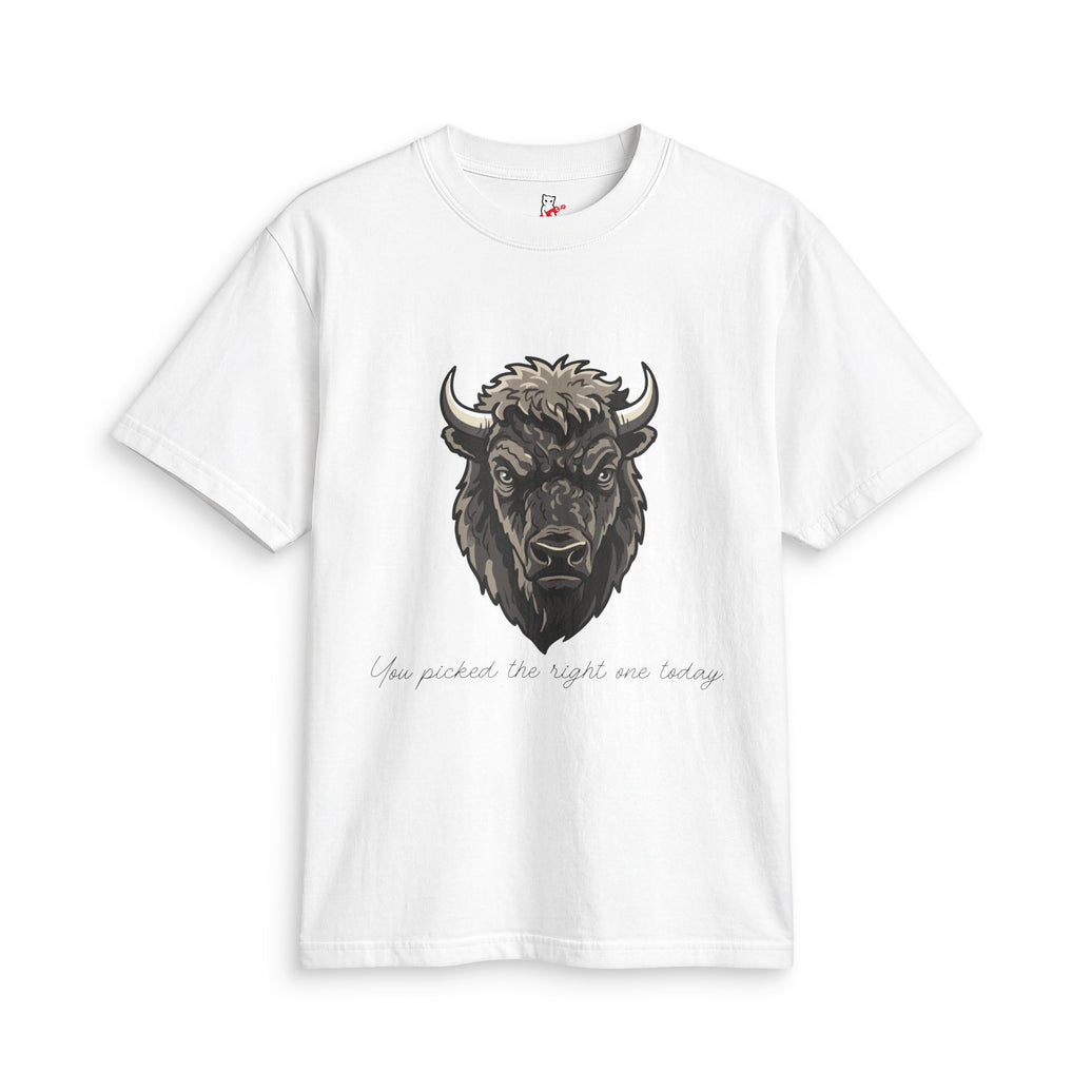 Buffalo Strength Tee — “You Picked the Right One Today” Wildlife Graphic T-Shirt